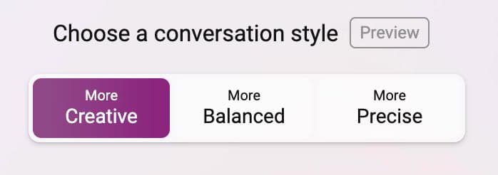 Bing Chat conversation style selection options. Options are: "More Creative", "More Balanced", and "More Precise". The option "More Creative" is highlighted.